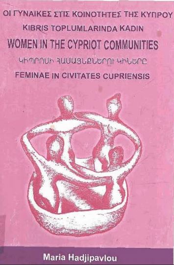 Women in the Cypriot Communities : Interpreting Women's Lives